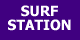 SURF STATION